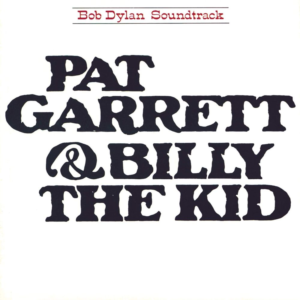 DYLAN, BOB - PAT GARRETT & BILLY THE KID - LP