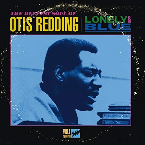 REDDING, OTIS - LONELY AND BLUE: THE DEEPEST - LP