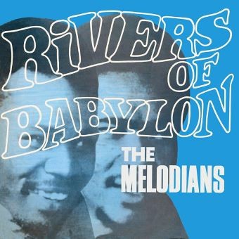 MELODIANS - RIVERS OF BABYLON - LP