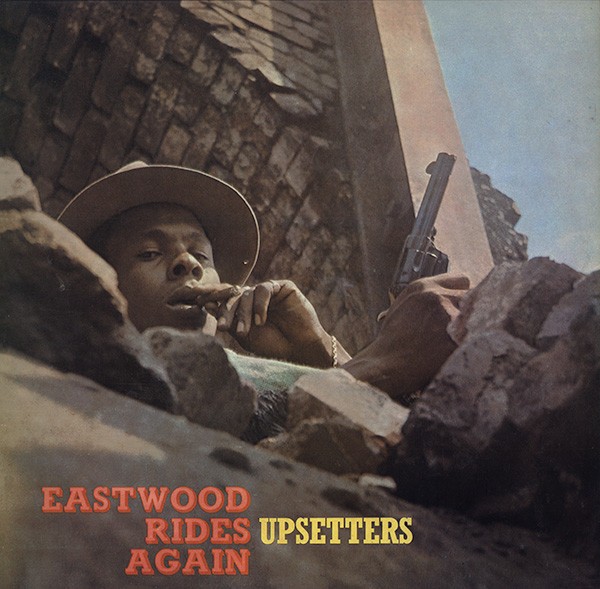 UPSETTERS - EASTWOOD RIDES AGAIN - LP