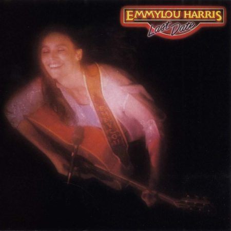 HARRIS, EMMYLOU - LAST DATE - LP