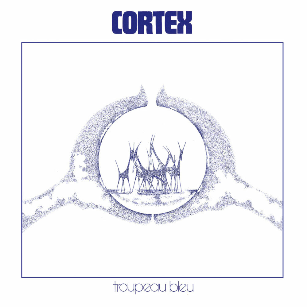 CORTEX - TROUPEAU BLEU - LP