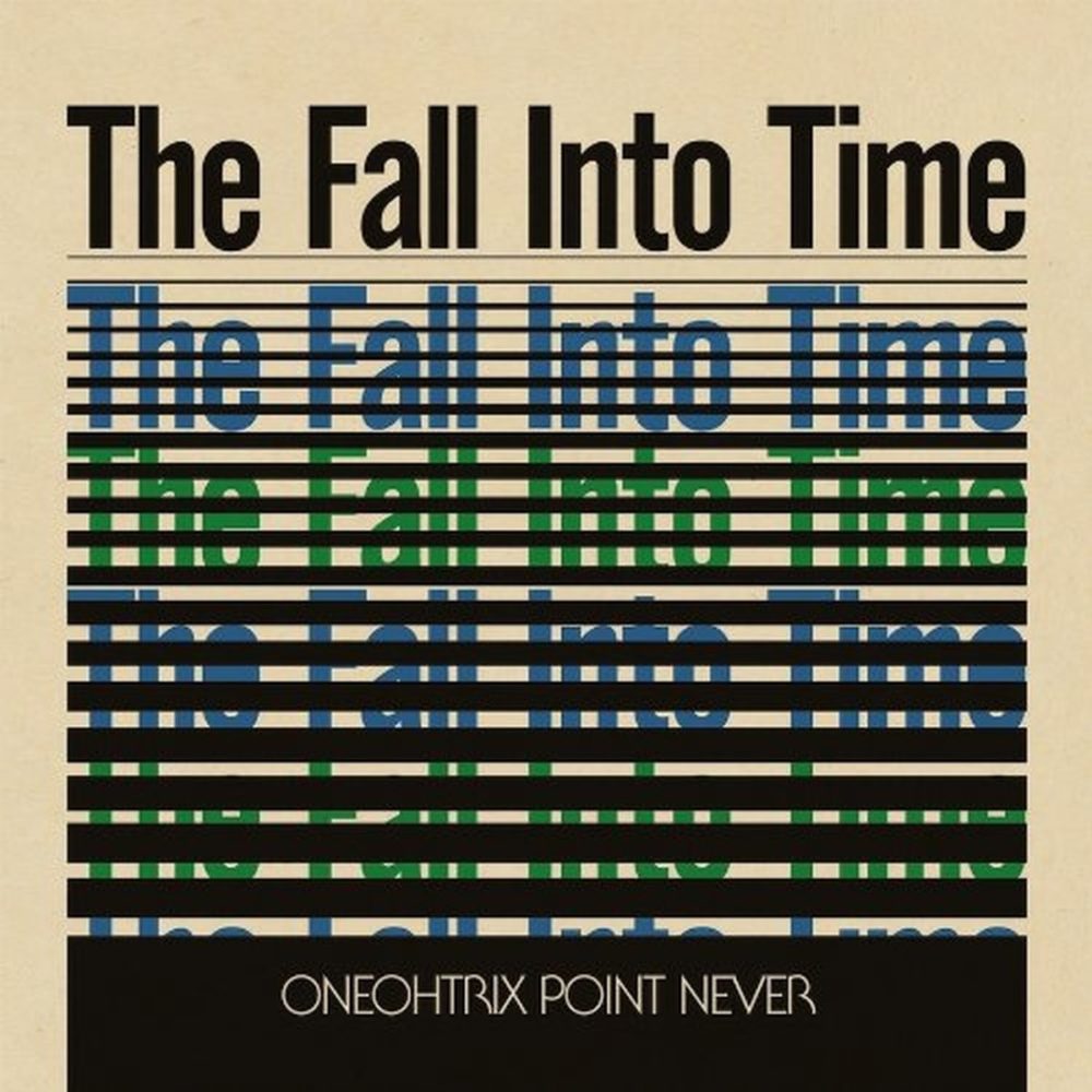 ONEOHTRIX POINT NEVER - THE FALL INTO TIME - LP