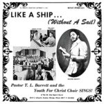PASTOR TL BARRETT - LIKE A SHIP... (WHITOUT A SAIL) - LP