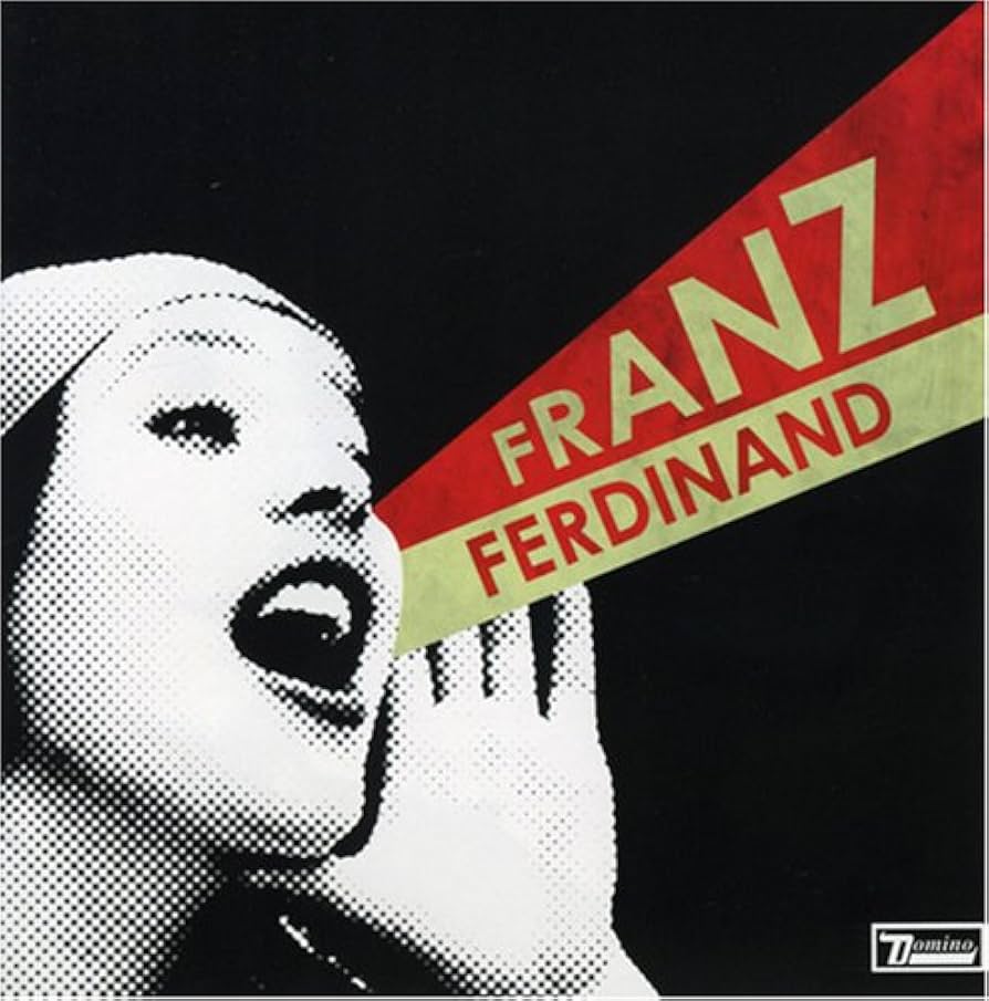 FRANZ FERDINAND - You Could Have It So Much Better