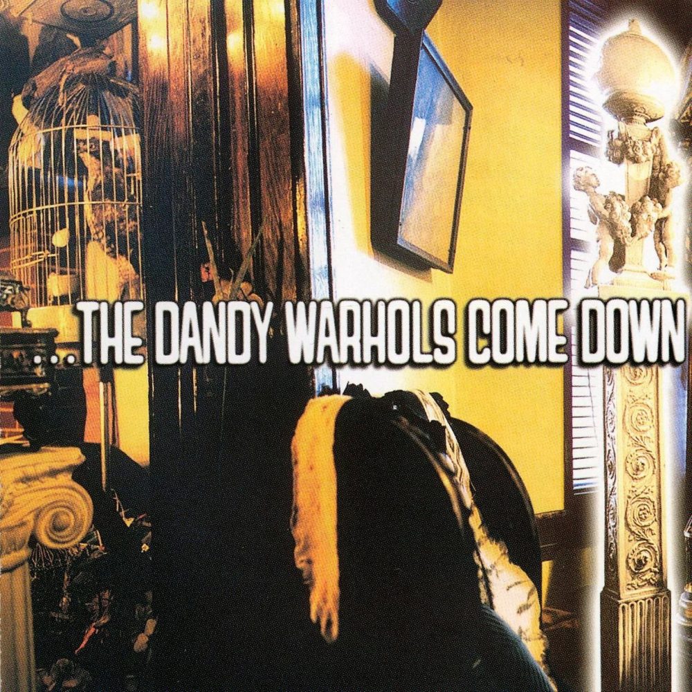 DANDY WARHOLS - COME DOWN - LP