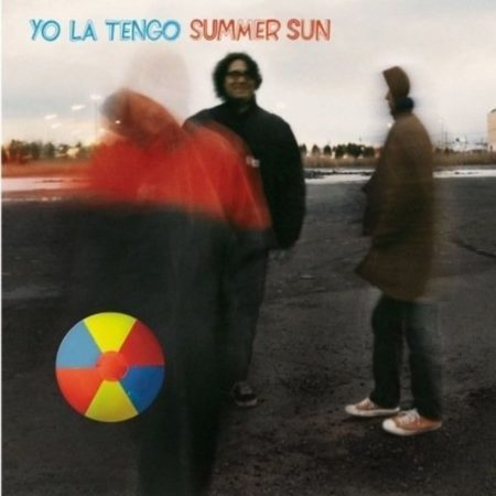 YO LA TENGO - SUMMER SUN - LP