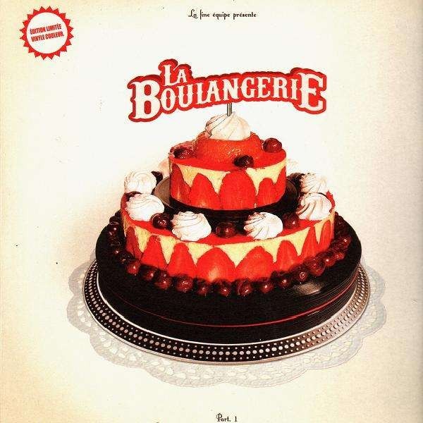 LA FINE EQUIPE & FRIENDS - LA BOULANGERIE - PART 1 - LP