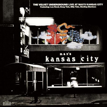 01 VELVET UNDERGROUND - LIVE AT MAX'S KANSAS CITY (2LP EXPANDED