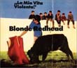 BLONDE REDHEAD - S/T / LA MIA VITA VIOLENTA - LP