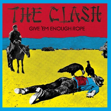 CLASH - GIVE EM ENOUGH ROPE - LP