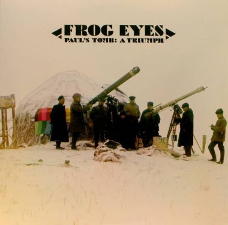 FROG EYES - PAUL'S TOMB: A TRIUMPH - LP