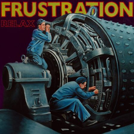 FRUSTRATION - RELAX - LP