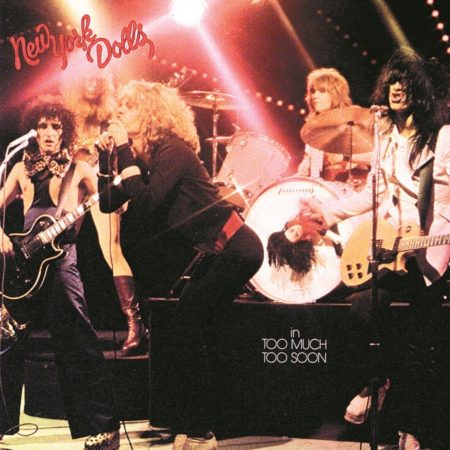 NEW YORK DOLLS - IN TOO MUCH TOO SOON - LP