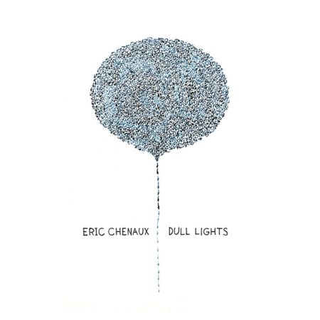 CHENAUX, ERIC - DULL LIGHTS - LP