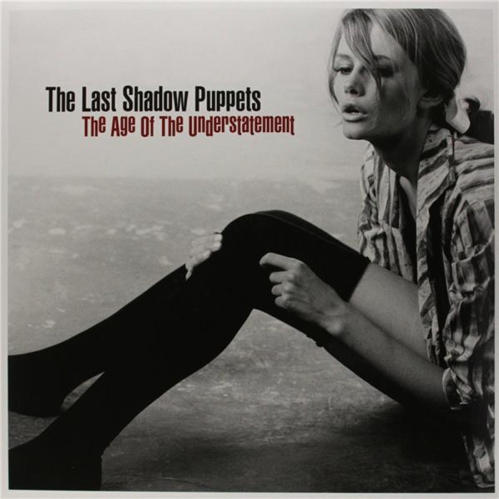 LAST SHADOW PUPPETS, THE - THE AGE OF THE UNDERSTATEMENT - LP