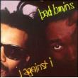 BAD BRAINS - I AGAINST I - LP