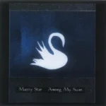 Among My Swan est le troisième album studio de Mazzy Star. Sorti en 1996, il succède à l'album multiplatine So Tonight That I Might See. Le groupe continue d'explorer une indie-pop rêveuse aux accents folk & americana habitée par la voix unique de Hope Sandoval. 