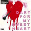 ARCHIE BRONSON OUTFIT - DART FOR MY SWEET HEART - 7''