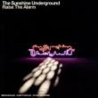 SUNSHINE UNDERGROUND - RAISE THE ALARM - LP