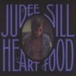 SILL, JUDEE - HEART FOOD - LP