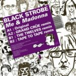 BLACK STROBE - ME AND MADONNA - VINYLE