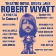 WYATT ROBERT - THEATRE ROYAL DRURY LANE - LP