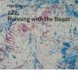 ZZZ - RUNNING WITH THE BEAST - LP