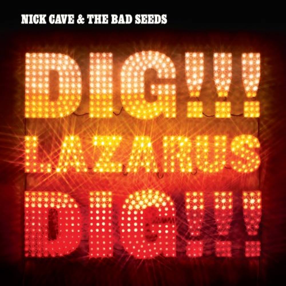CAVE, NICK & THE BAD SEEDS – DIG LAZARUS DIG – LP