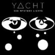 YACHT - SEE MYSTERY LIGHTS - LP