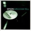 SPOON - GIRLS CAN TELL - LP