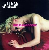 PULP - THIS IS HARDCORE - LP