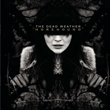 DEAD WEATHER - HOREHOUND