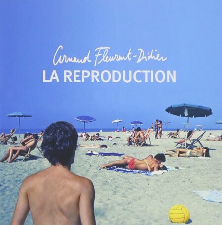 ARNAUD FLEURENT-DIDIER - LA REPRODUCTION