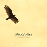 BAND OF HORSES - NO ONE'S GOING TO LOVE YOU - 7''