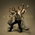 ACID HOUSE KINGS - MUSIC SOUNDS BETTER WITH YOU - LP