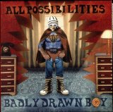 BADLY DRAWN BOY - ALL POSSIBILITIES - 7''