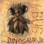 DINOSAUR JR - BUG - LP