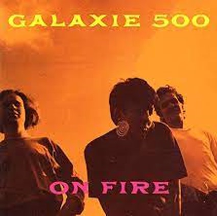 GALAXIE 500 - ON FIRE - LP