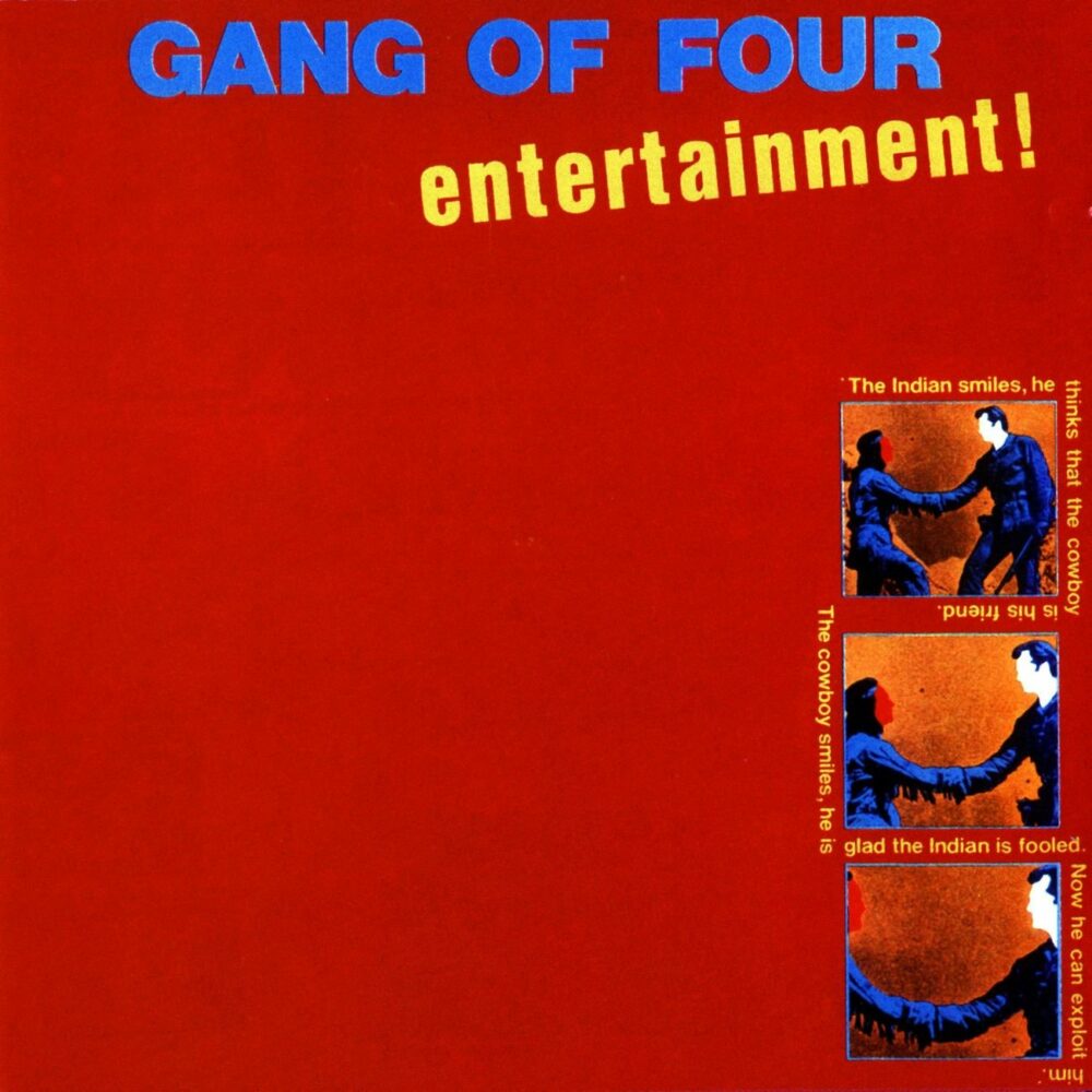 GANG OF FOUR - ENTERTAINMENT - LP VINYL 33 TOURS DISQUE VINYLE LP PARIS MONTPELLIER GROUND ZERO PLATINE PRO-JECT ALBUM TOURNE-DISQUE MUSICAL FIDELITY KANTU YU BRINGHS ORTOFON 45 TOURS SINGLES ALBUM ACHETER UNE PLATINE VINYLS BOUTIQUE PHYSIQUE DISQUAIRE MAGASIN CENTRE VILLE INDES INDIE RECORD STORE INDEPENDENT INDEPENDANT