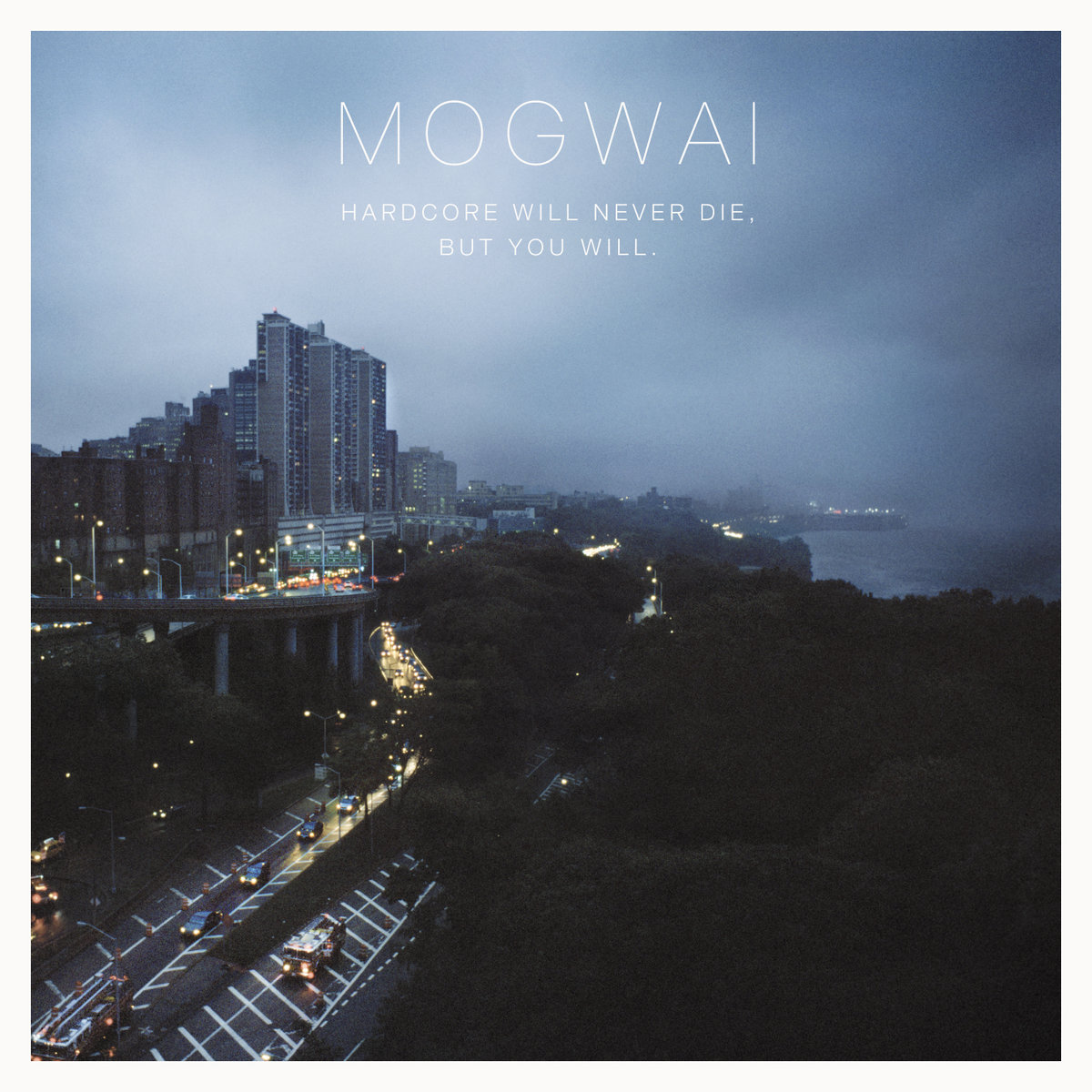 MOGWAI -HARDCORE WILL NEVER DIE, BUT YOU WILL - VINYLE