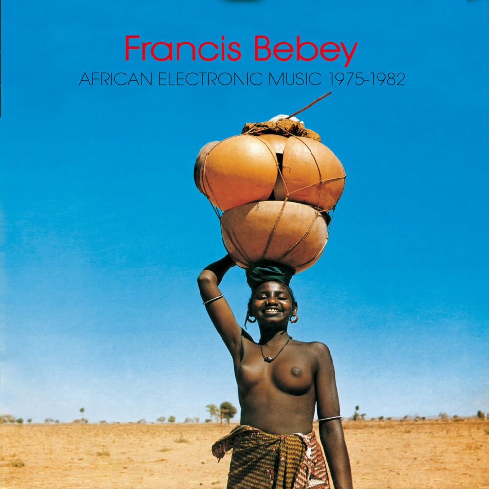BEBEY, FRANCIS - AFRICAN ELECTRONIC MUSIC 1975- 1982 - LP