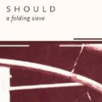 SHOULD - FOLDING SIEVE - LP