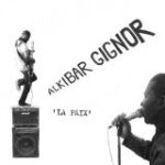 ALKIBAR GIGNOR - LA PAIX - LP