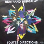 BURGALAT BERTRAND TOUTES DIRECTIONS