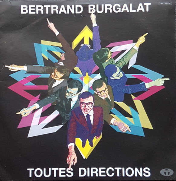 BURGALAT BERTRAND TOUTES DIRECTIONS