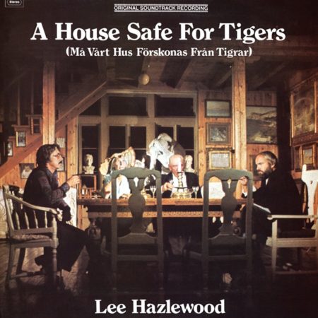 HAZLEWOOD, LEE - HOUSE SAFE FOR TIGERS - LP