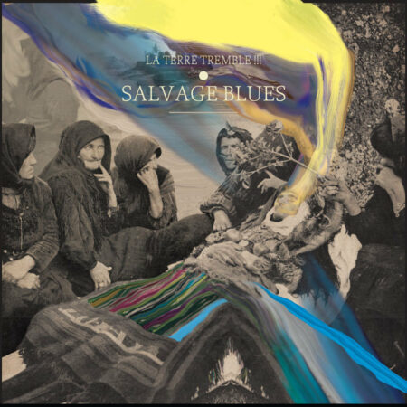 LA TERRE TREMBLE - SALVAGE BLUES - LP