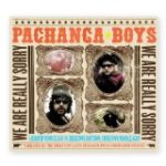 PACHANGA BOYS - WE ARE REALLY SORRY - LP