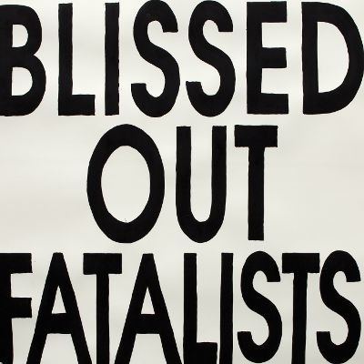 BLISSED OUT FATALISTS - S/T - LP